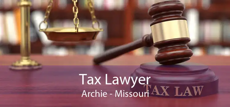 Tax Lawyer Archie - Missouri