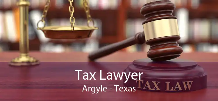 Tax Lawyer Argyle - Texas