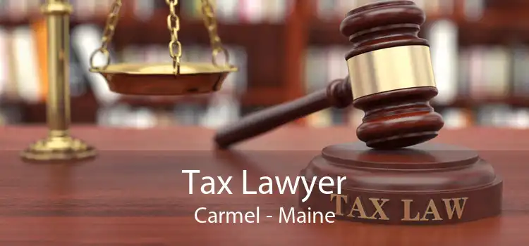 Tax Lawyer Carmel - Maine