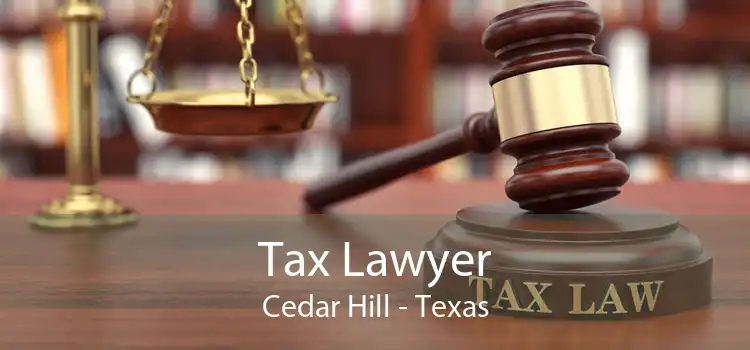 Tax Lawyer Cedar Hill - Texas