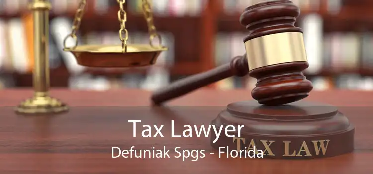 Tax Lawyer Defuniak Spgs - Florida