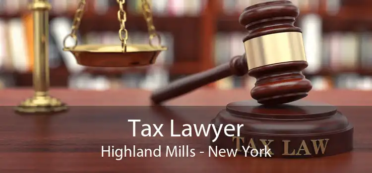 Tax Lawyer Highland Mills - New York