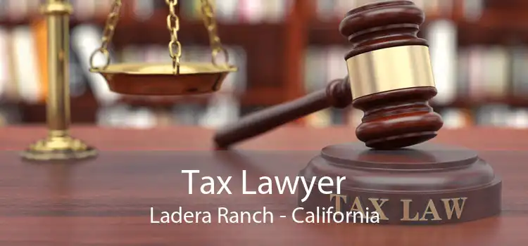 Tax Lawyer Ladera Ranch - California