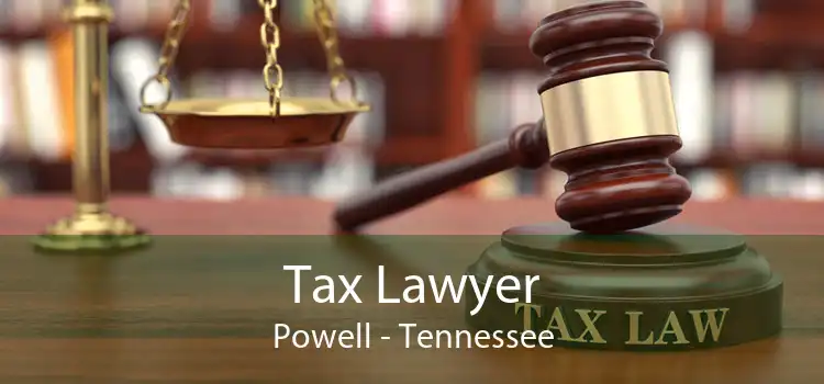 Tax Lawyer Powell - Tennessee