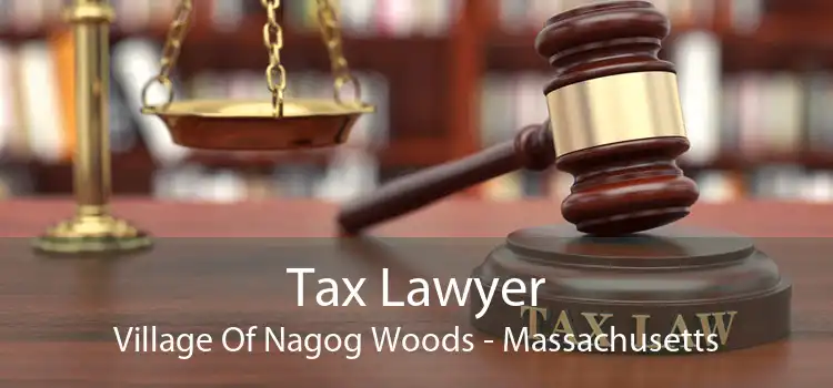 Tax Lawyer Village Of Nagog Woods - Massachusetts