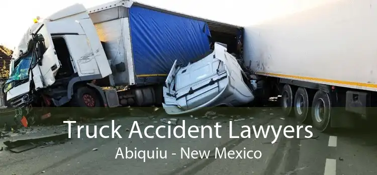 Truck Accident Lawyers Abiquiu - New Mexico