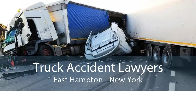 Truck Accident Lawyers East Hampton - New York