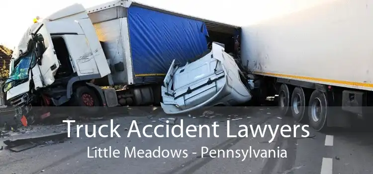 Truck Accident Lawyers Little Meadows - Pennsylvania