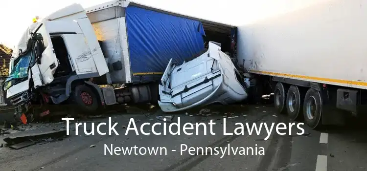 Truck Accident Lawyers Newtown - Pennsylvania