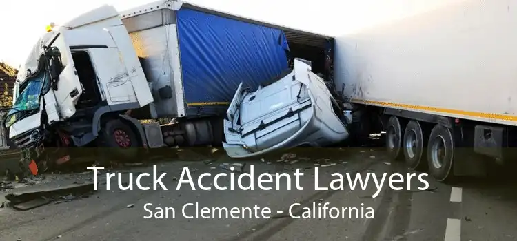Truck Accident Lawyers San Clemente - California