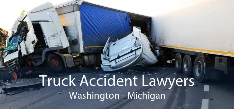 Truck Accident Lawyers Washington - Michigan