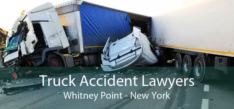 Truck Accident Lawyers Whitney Point - New York