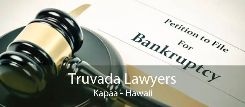 Truvada Lawyers Kapaa - Hawaii