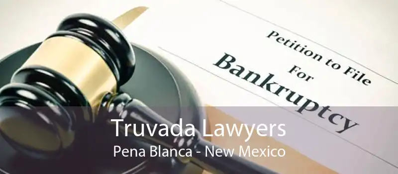 Truvada Lawyers Pena Blanca - New Mexico