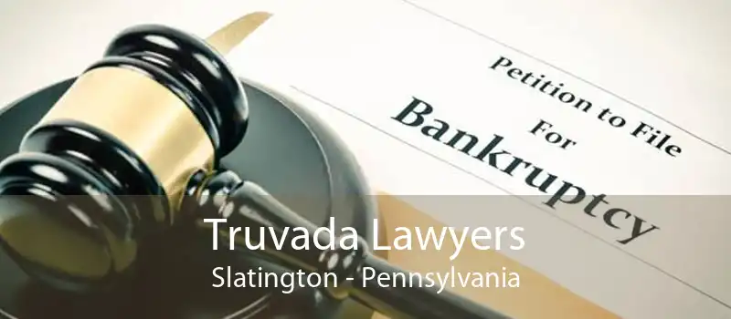 Truvada Lawyers Slatington - Pennsylvania