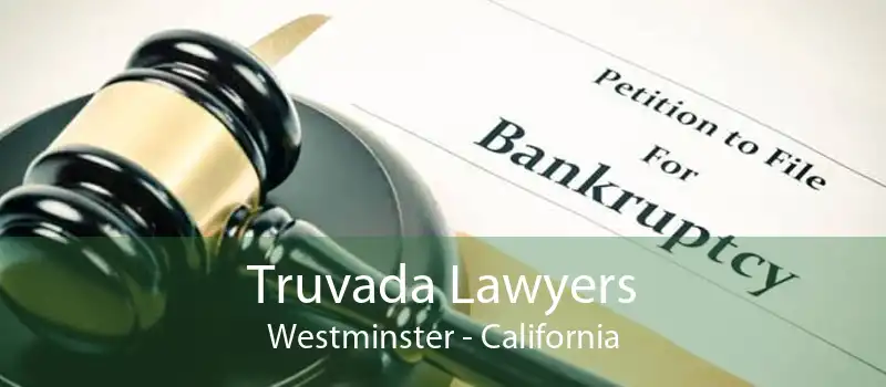 Truvada Lawyers Westminster - California