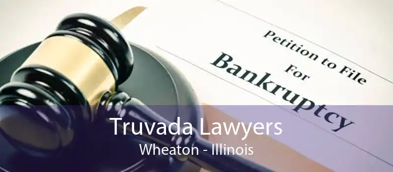 Truvada Lawyers Wheaton - Illinois
